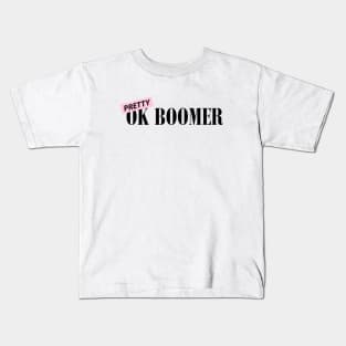 Pretty Ok Boomer Black Kids T-Shirt